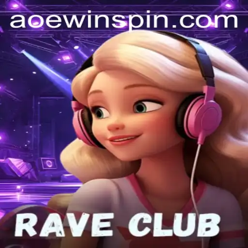 RaveClub: Exploring the Dynamic World of AOE WIN